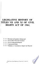 Legislative history of titles VII and XI of Civil rights act of 1964