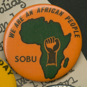 Pinback button for the Student Organization for Black Unity (SOBU)