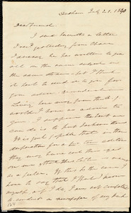 Letter from Edmund Quincy, Dedham, [Mass.], to Maria Weston Chapman, July 21, 1840