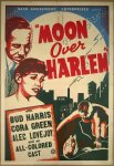 Sack Amusement Enterprises presents "Moon over Harlem" with Bud Harris, Cora Green, Alec Lovejoy and an all-colored cast