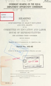 Thumbnail for Oversight hearing on the Equal Employment Opportunity Commission : hearing before the Subcommittee on Select Education and Civil Rights of the Committee on Education and Labor, House of Representatives, One Hundred Third Congress, second session, hearing held in Washington, DC, March 24, 1994