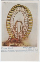 Ferries. (sic) Wheel. / World's Fair - 1904. / St. Louis, U.S.A