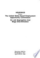 Hearings before the United States Equal Employment Opportunity Commission on job segregation and wage discrimination