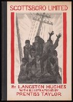 Scottsboro limited; four poems and a play in verse by Langston Hughes; with illustrations by Prentiss Taylor.